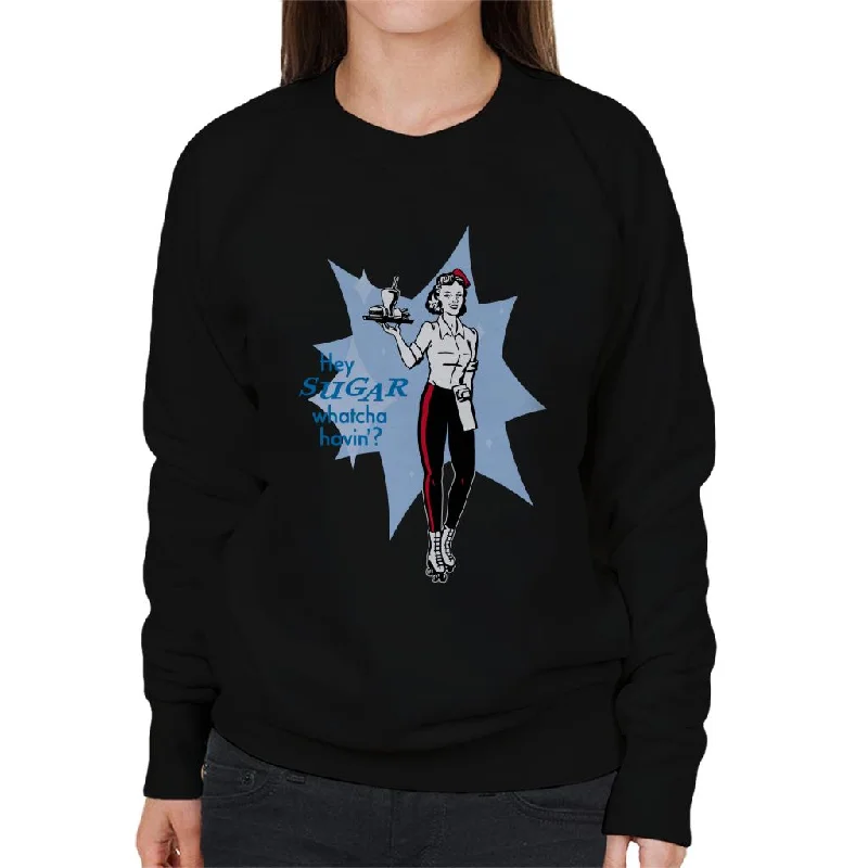 Limited Edition urban sports sweatshirtAmerican Graffiti Hey Sugar Whatcha Havin Women's Sweatshirt Limited Edition urban sports sweatshirtAmerican Graffiti Hey Sugar Whatcha Havin Women's Sweatshirt
