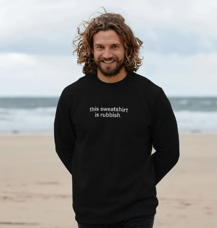 Savings Galore Men's This Sweatshirt Is Rubbish