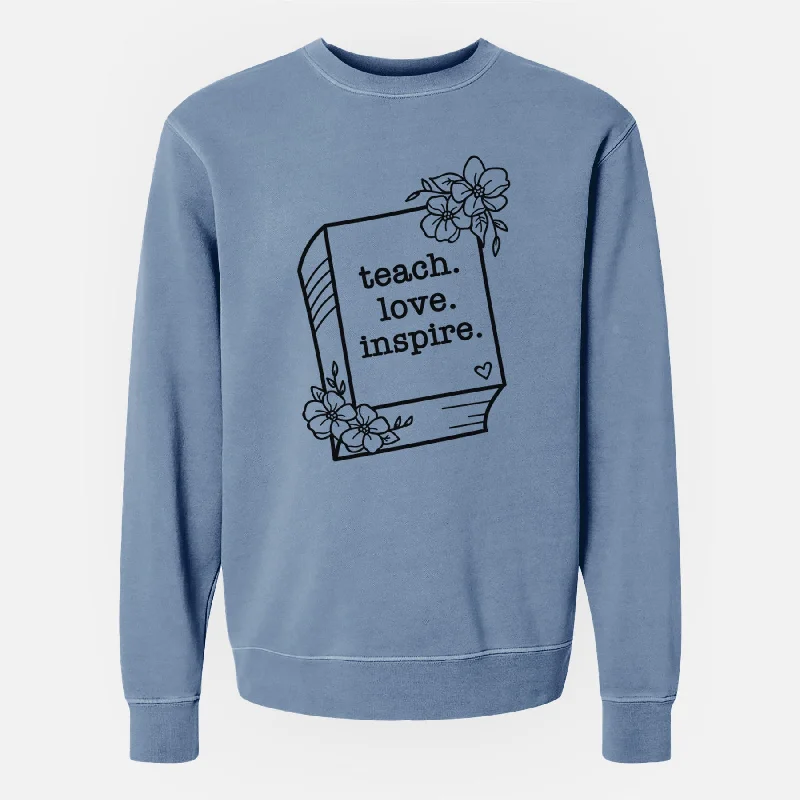 sleek workout sweatshirtTeach. Love. Inspire. - Floral Book - Unisex Pigment Dyed Crew Sweatshirt